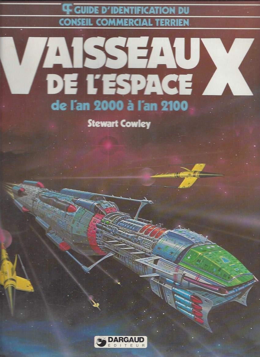 Vaisseaux de l'espace : Guide d'identification du Conseil commercial terrien Books
