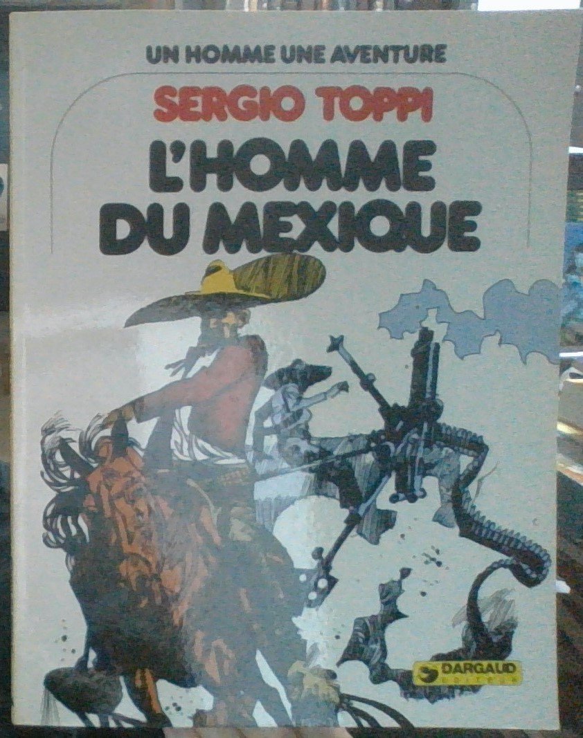 L'Homme du Mexique (Un Homme, une aventure) book