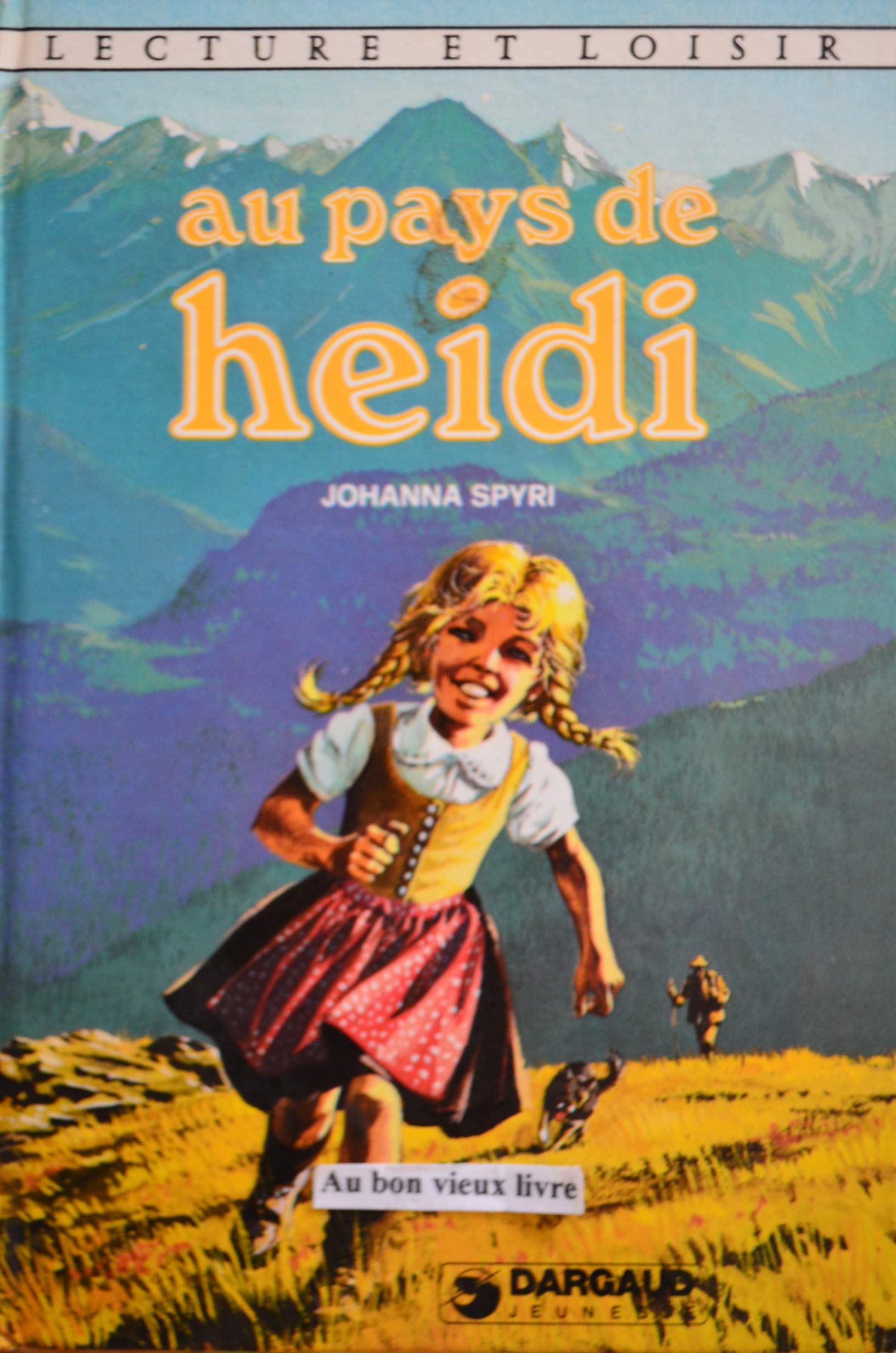 Au pays de Heidi (Lecture et loisir) Books