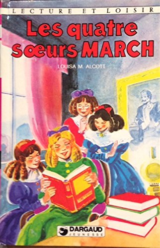 Les Quatre soeurs March (Lecture et loisir) book