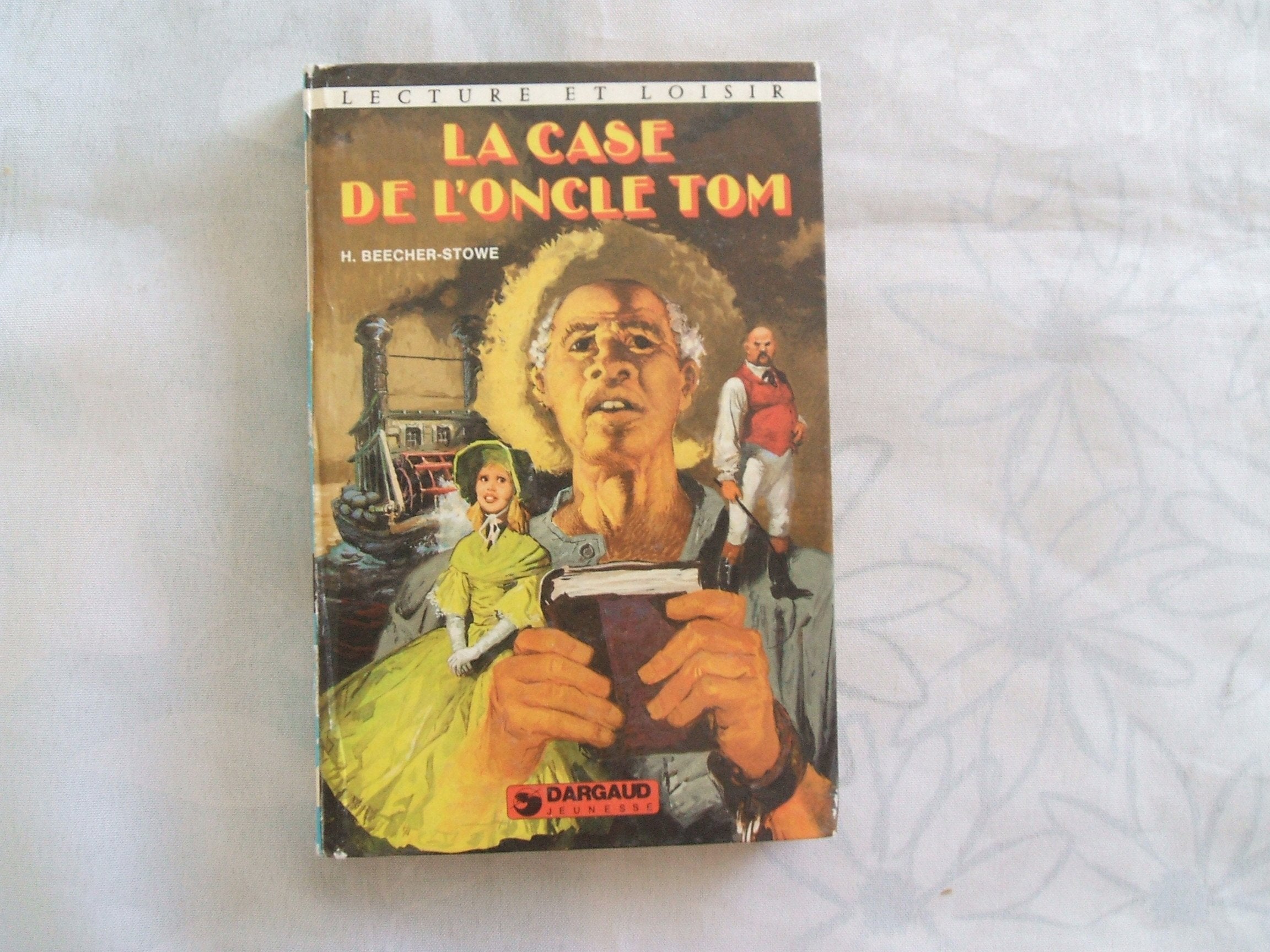 La case de l'oncle Tom : Collection : Lecture et loisir cartonnée n° 283 book