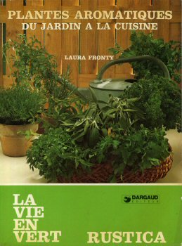 Plantes aromatiques du jardin à la cuisine book