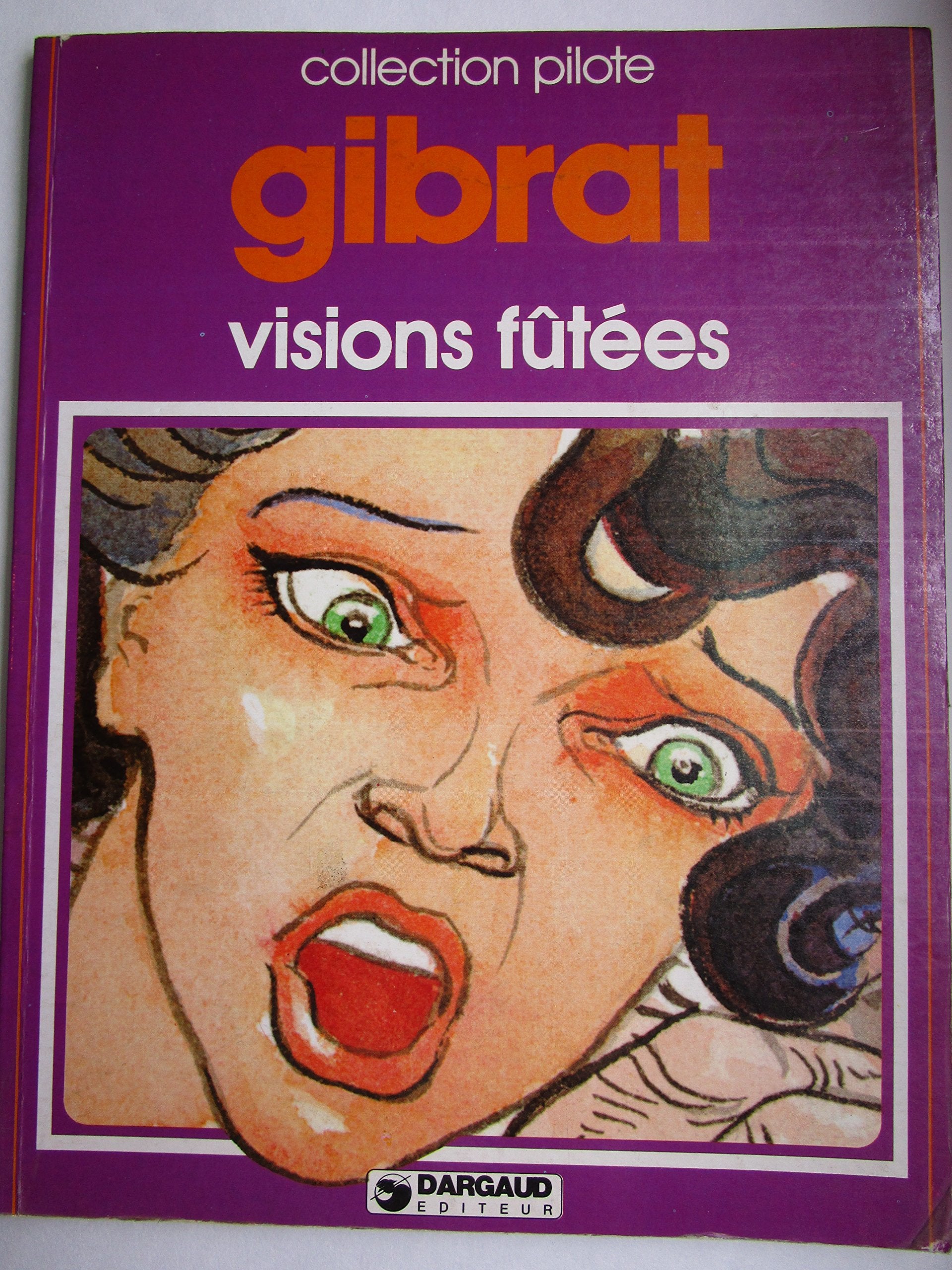 Visions fûtées (Collection Pilote) book