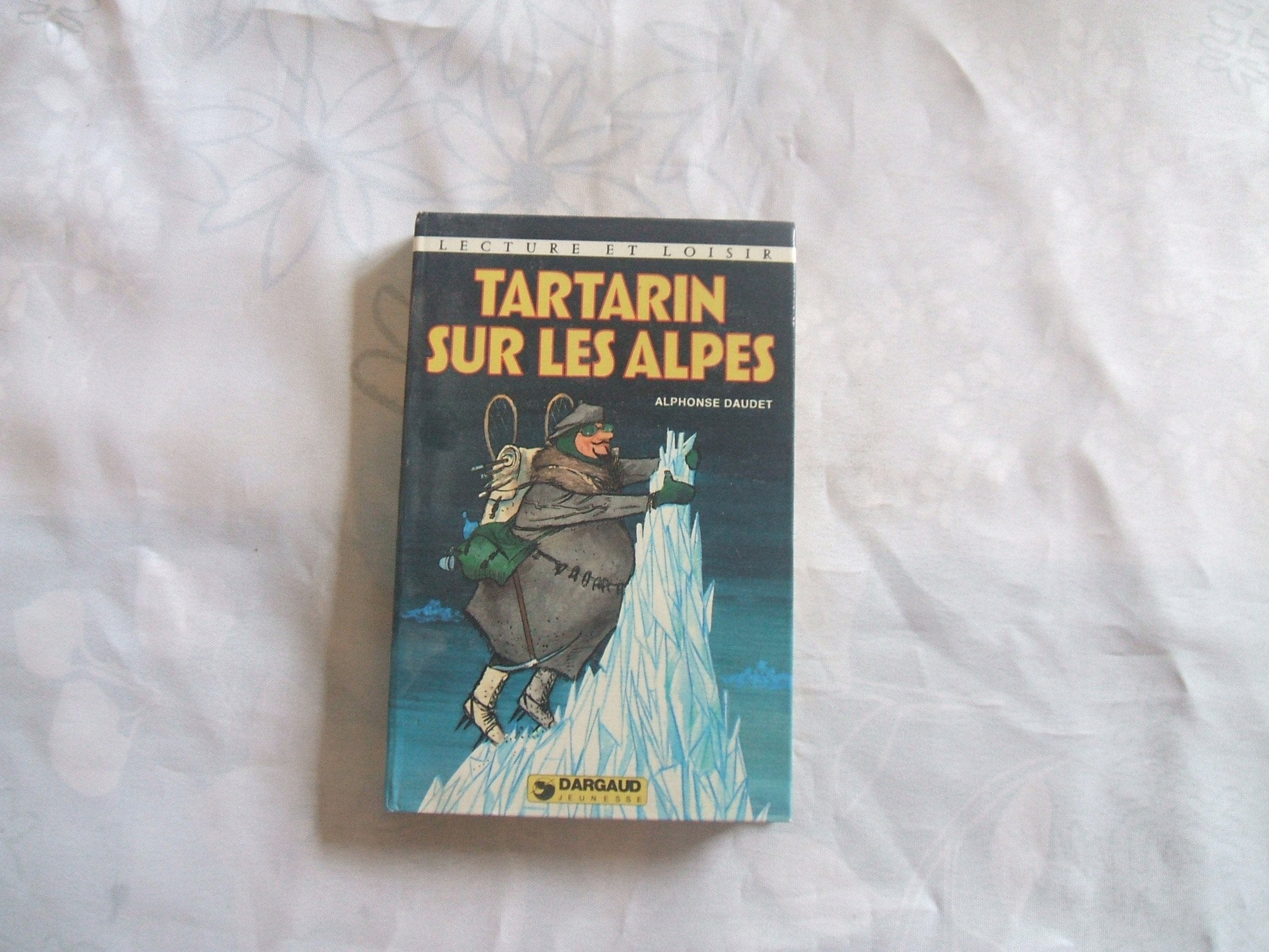 Tartarin sur les Alpes (Lecture et loisir) Books