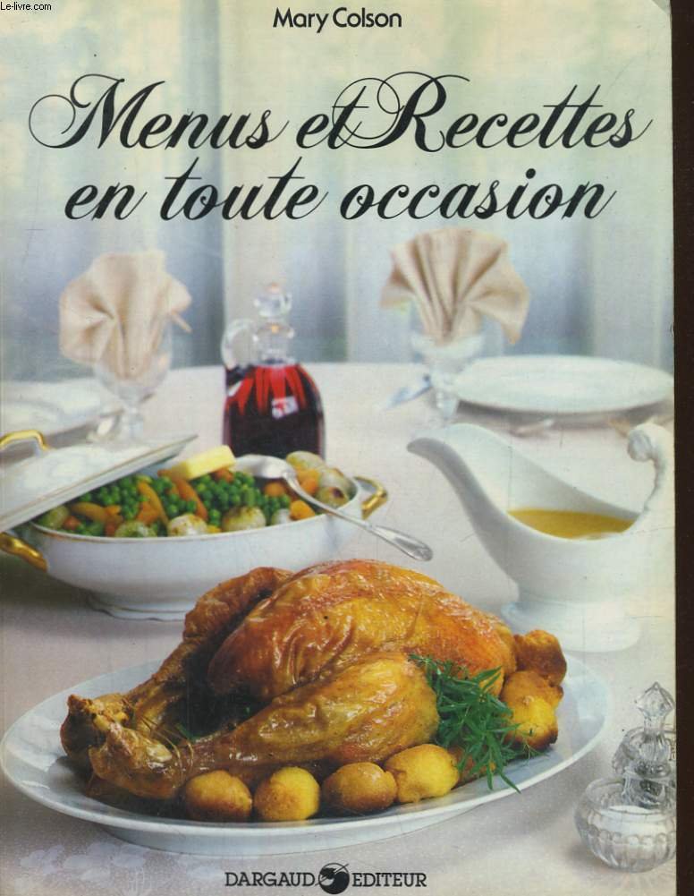 Menus et recettes en toute occasion book