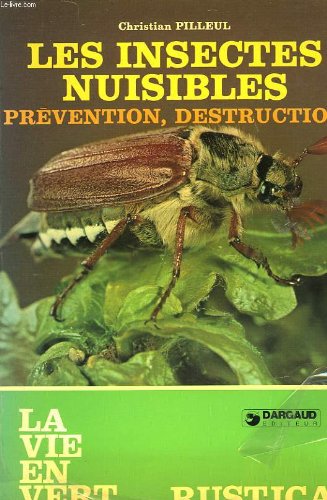 Les Insectes nuisibles: prévention, destruction Books