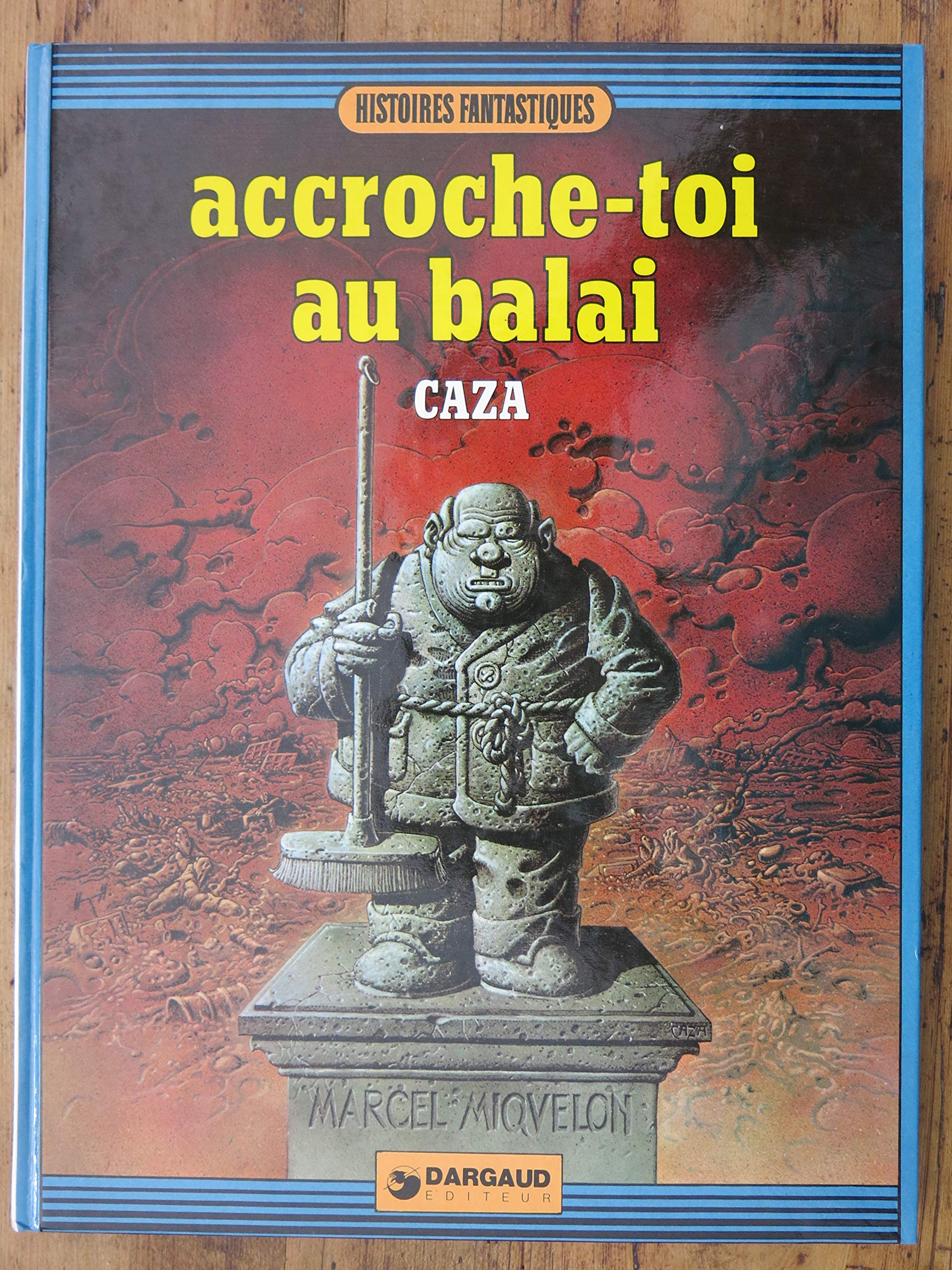 Accroche-toi au balai, j'enlève le plafond book