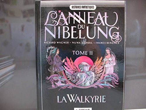 L'anneau du Nibelung. Vol. 2. La Walkyrie Books
