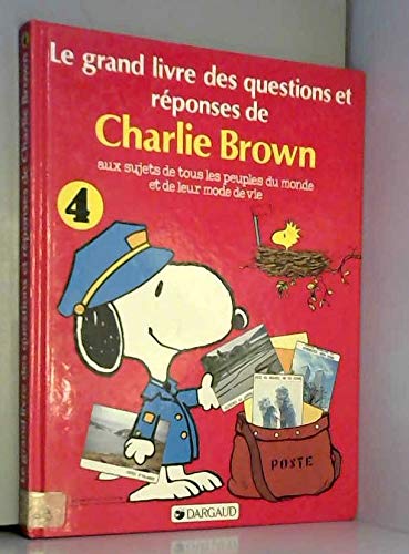 Le Grand livre des questions et réponses de Charlie Brown. Vol. 4. Aux sujets de tous les peuples du monde et de leur mode de vie Books
