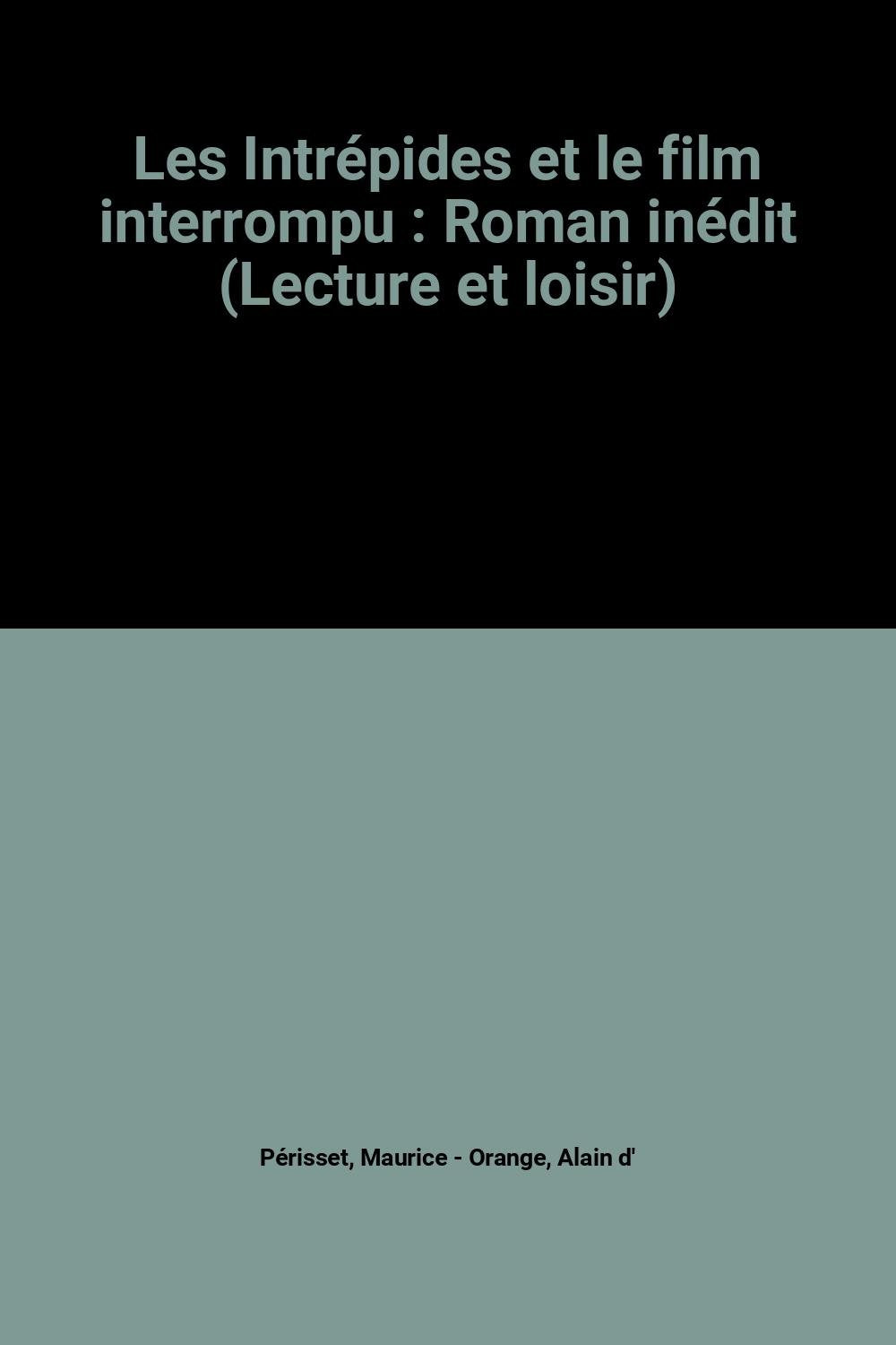 Les Intrépides et le film interrompu Books