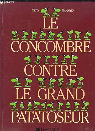 Le Concombre masqué. Le Concombre contre le Grand Patatoseur book