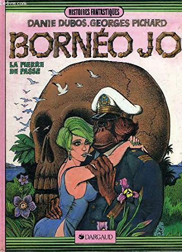 Bornéo Jo : La Pierre de passe Books