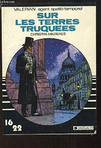Valérian, agent spatio-temporel. Vol. 8. Sur les terres truquées book