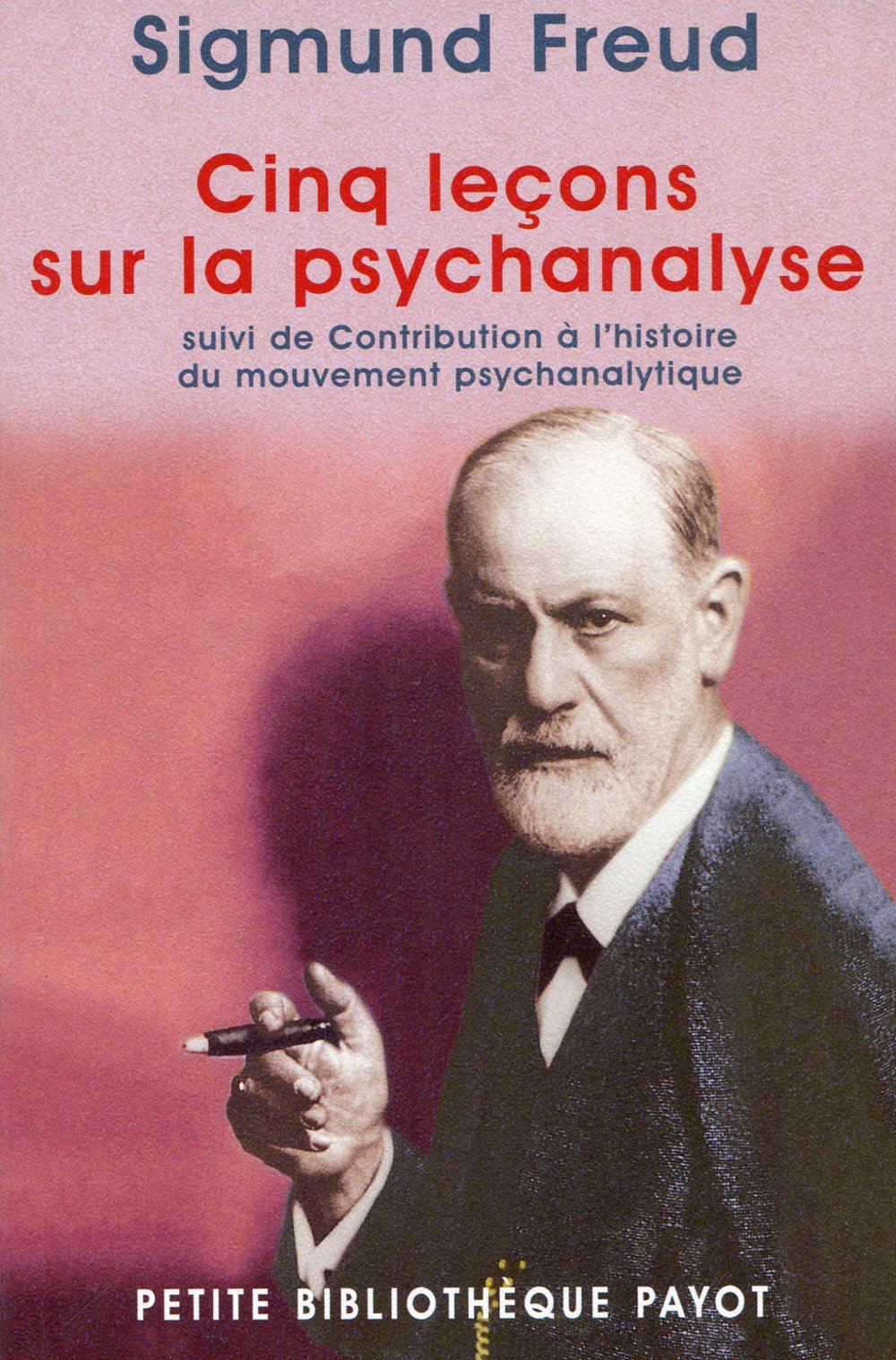 Cinq leçons sur la psychanalyse: Suivi de Contribution à l'histoire du mouvement psychanalytique Books
