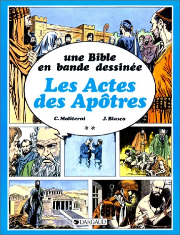 Une Bible en bande dessinée. Vol. 2. Les Actes des Apôtres book
