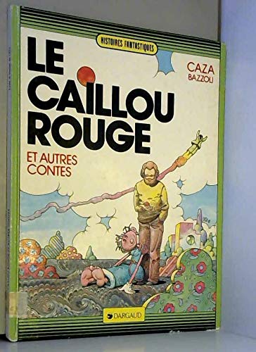 Le caillou rouge et autres contes book