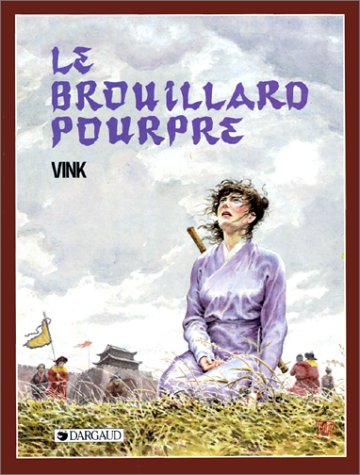 Le Moine fou, tome 3 : Le brouillard pourpre, ou, He Pao et les Barbares book