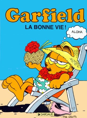 Garfield, tome 9 : La Bonne Vie ! book