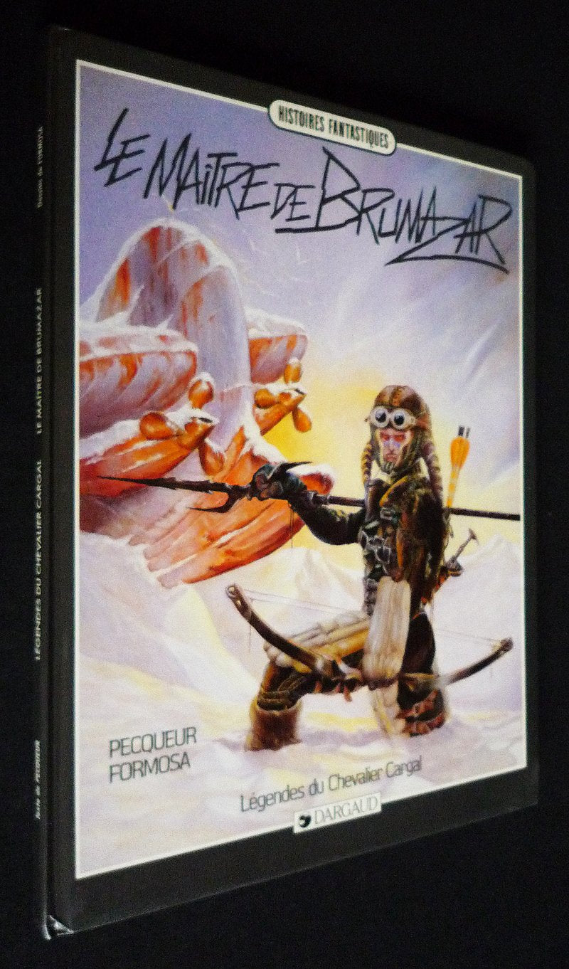 Légendes du Chevalier Cargal, tome 4 : Le maître de Brumazar book