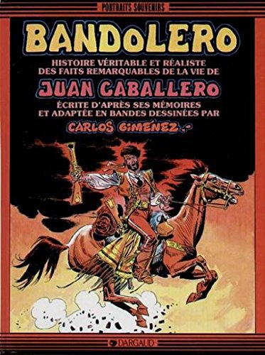Bandolero : Juan Caballero book