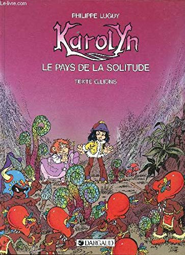 Le pays de la solitude (Dargaud Karolyn) Books