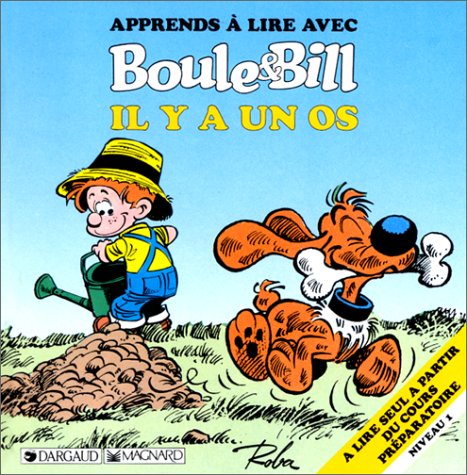 Apprends à lire avec Boule et Bill : Il y a un os book
