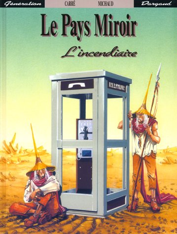 Le pays miroir, N° 1 : L'incendiaire cd