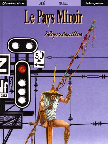 Le pays miroir, N° 2 : Représailles cd