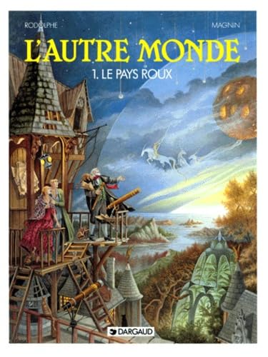 L'autre monde, tome 1 : Le Pays roux book