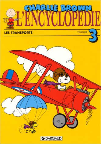 Encyclopedie Charlie Brown. Volume 3, Les Transports Books