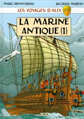 Les Voyages D'Alix : La Marine Antique. Tome 1 Books