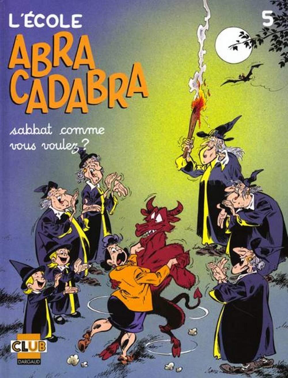 L'École Abracadabra - Tome 5 - Sabbat comme vous voulez ? Manga
