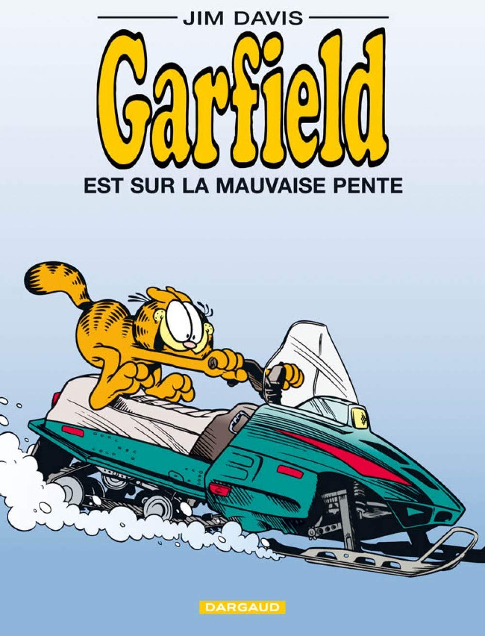 Garfield, tome 25 : Garfield est sur la mauvaise pente book