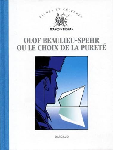 OLOF BEAULIEU-SPHER OU LE CHOIX DE LA PURETE: Ellipse biographique Manga