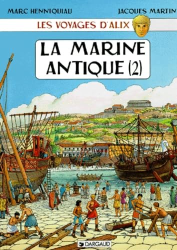 Les Voyages D'Alix : La Marine Antique. Tome 2 Books