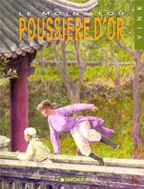 Le Moine fou, tome 10 : La Poussière d'or book