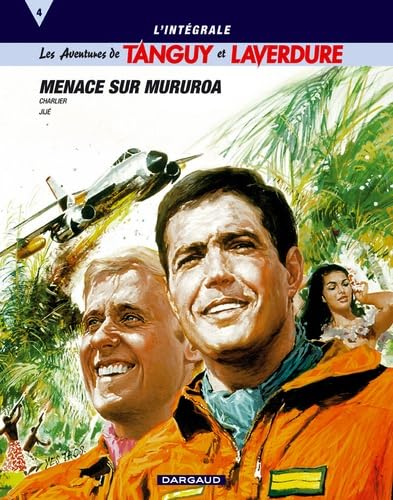 INTEGRALE TANGUY & LAVERDURE T4 : MENACE SUR MURUROA Manga