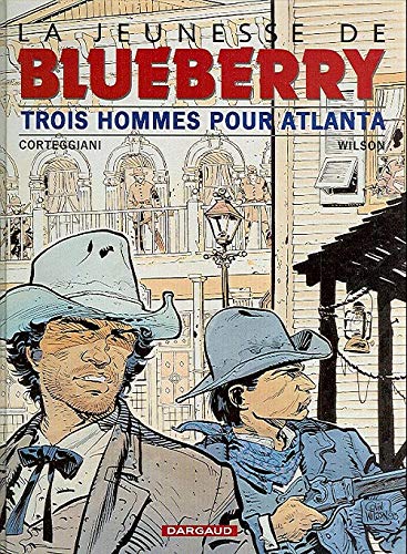 La jeunesse de blueberry : trois hommes pour atlanta Books