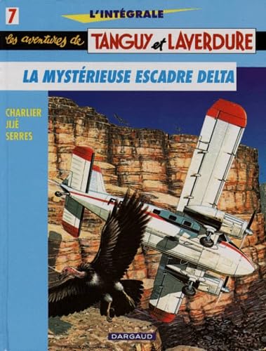 INTEGRALE TANGUY & LAVERDURE T7 : LA MYSTERIEUSE ESCADRE DELTA Manga
