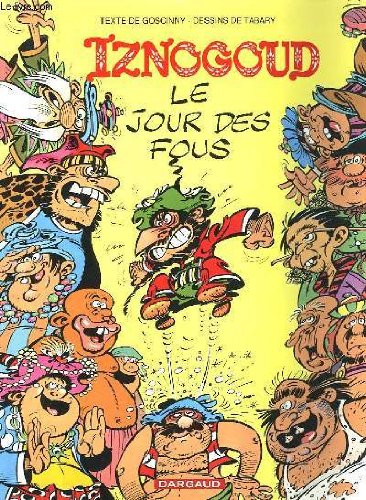 LES AVENTURES DU GRAND VIZIR IZNOGOUD - LE JOUR DES FOUS Books