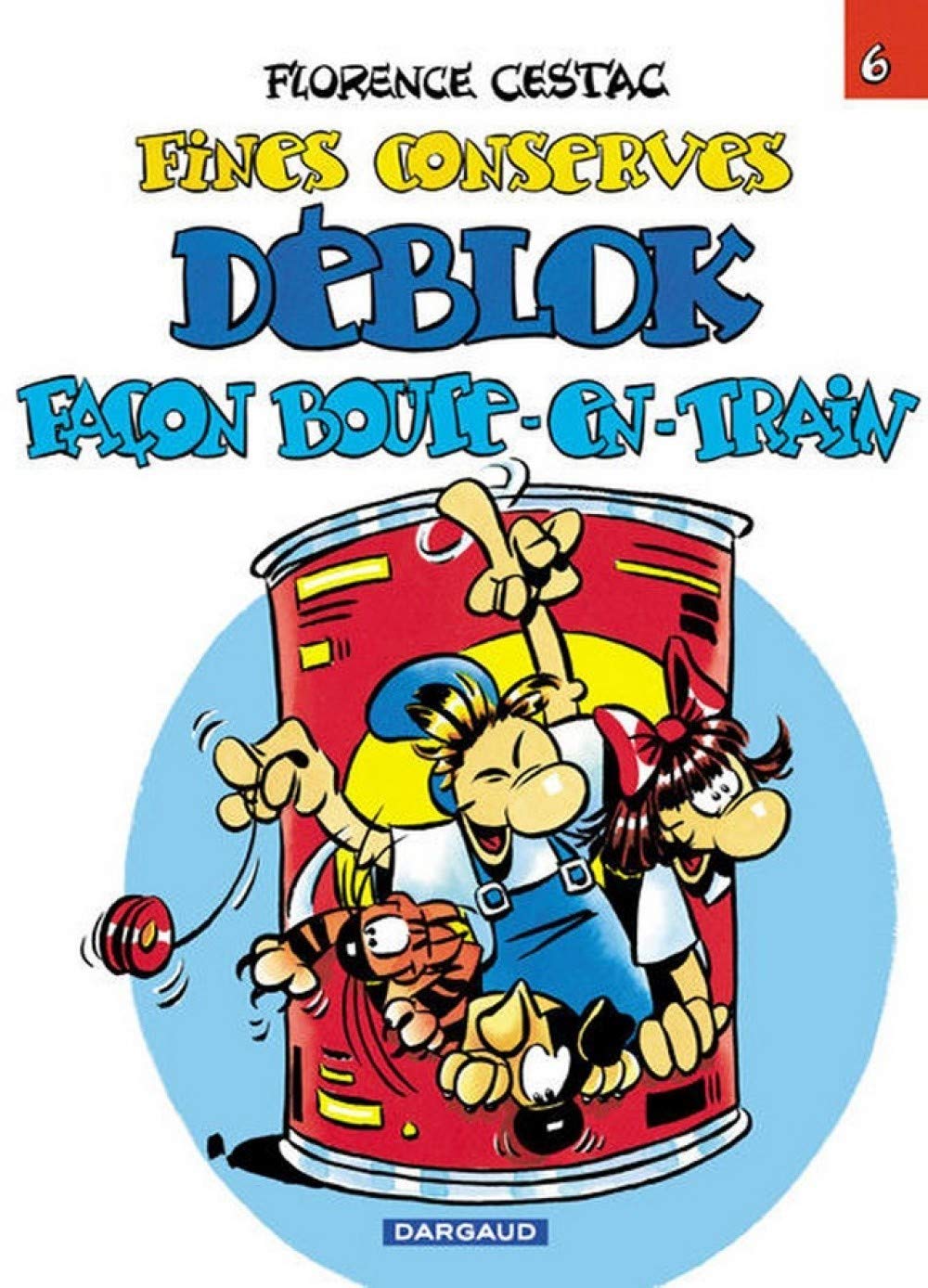 Les Déblok, tome 6 : Fines Conserves de Déblok façon boute-en-train Manga