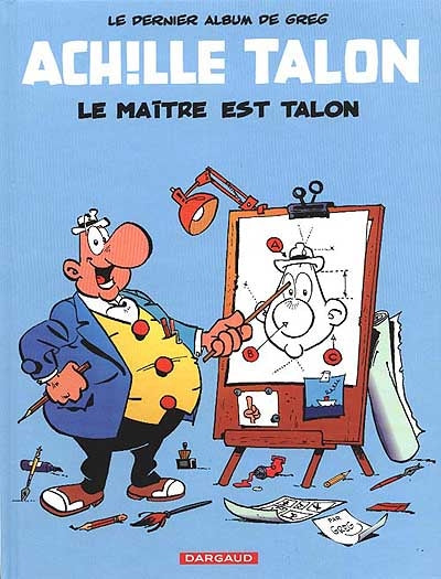 Product Image: Achille Talon. Vol. 45. Le maître est Talon