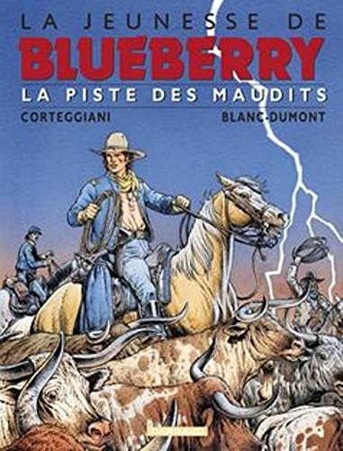 Jeunesse de Blueberry (La) - tome 11 - Piste des maudits (La) - PAS CHEZ MDS book