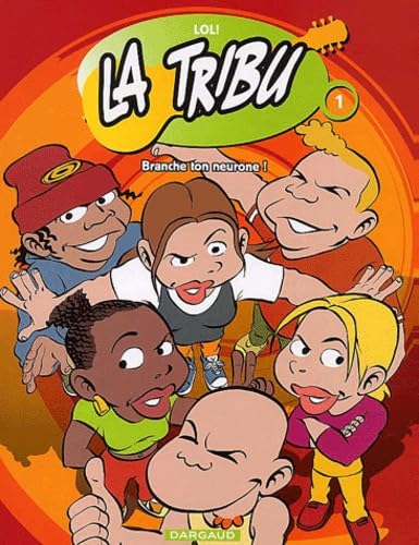 La Tribu, tome 1 : Branche ton neurone ! book