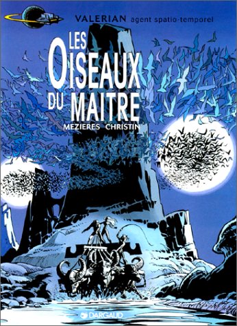 Valérian, agent spatio-temporel. Vol. 5. Les oiseaux du maître book