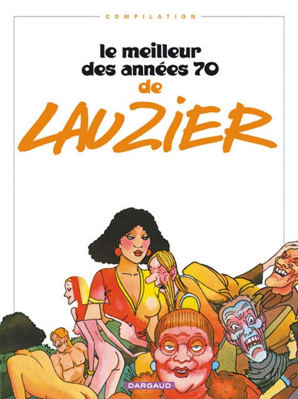 Le Meilleur des années 70 de Lauzier - Tome 0 - Le Meilleur des années 70 de Lauzier Manga