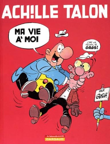 Achille Talon Tome 21 : Ma Vie A Moi Books