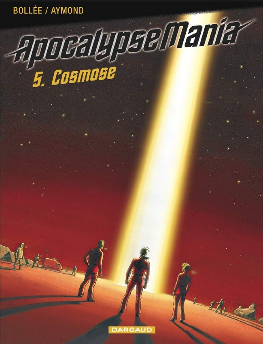 Apocalypse Mania - Cycle 1 - Tome 5 - Cosmose Manga