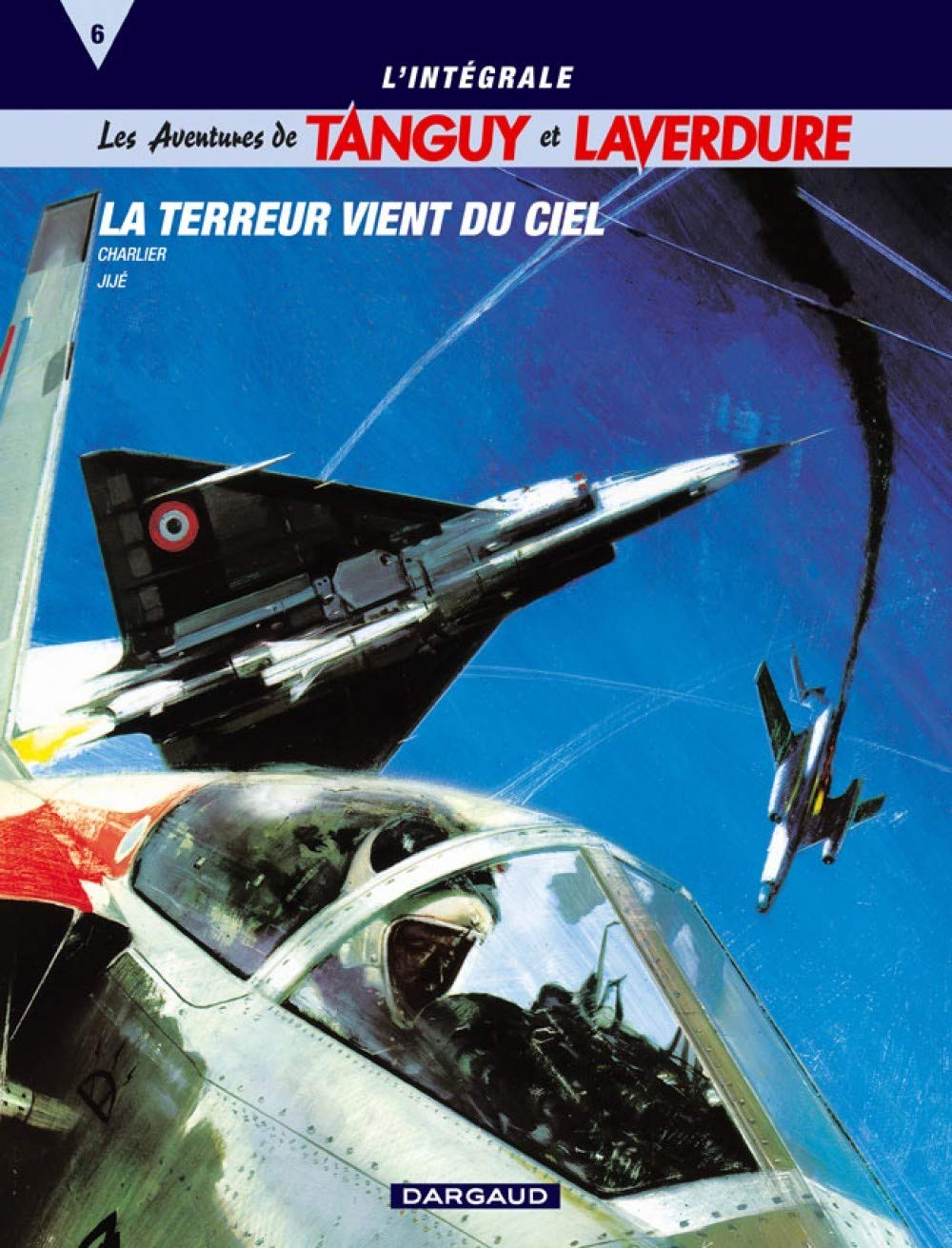 INTEGRALE TANGUY & LAVERDURE T6 : LA TERREUR VIENT DU CIEL Manga