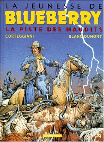 La Jeunesse de Blueberry, tome 11 : La Piste des maudits Books